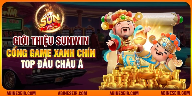 Giới Thiệu Sunwin 1 Giới thiệu Sunwin - Sân chơi hàng đầu cho các bet thủ