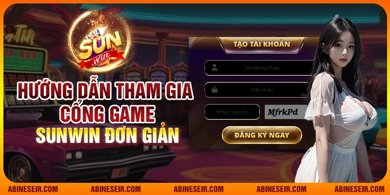 Sunwin – Game Bài Đổi Thưởng TOP 1 | Link Tải Sun Win 2025 31 Hướng dẫn tham gia cổng game Sunwin đơn giản