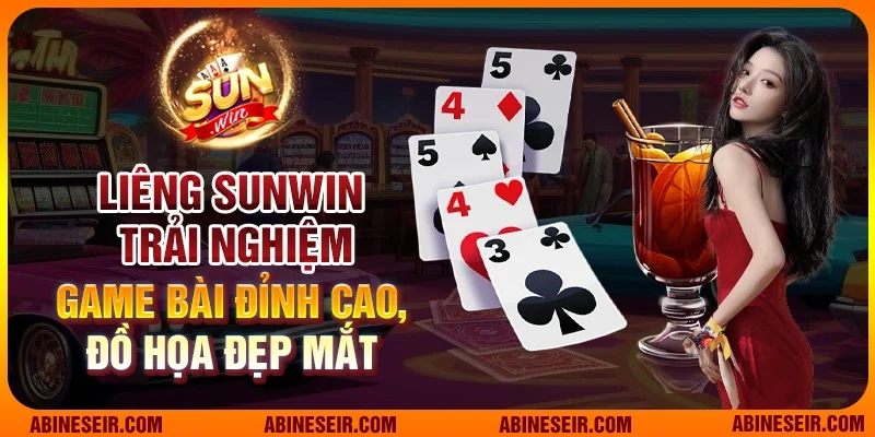 Liêng Sunwin - Trải Nghiệm Đỉnh Cao, Thắng Lớn Mỗi Ngày 3 Liêng Sunwin trải nghiệm game bài đỉnh cao, đồ họa đẹp mắt