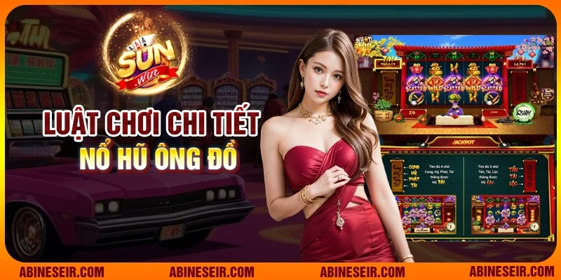 Nổ Hũ Ông Đồ - Game Giải Trí Lôi Cuốn Tại Sunwin 3 Luật chơi chi tiết nổ hũ Ông Đồ