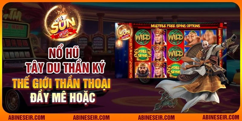 Nổ hũ Tây Du Thần Ký