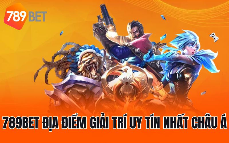 789BET địa điểm giải trí uy tín nhất Châu Á