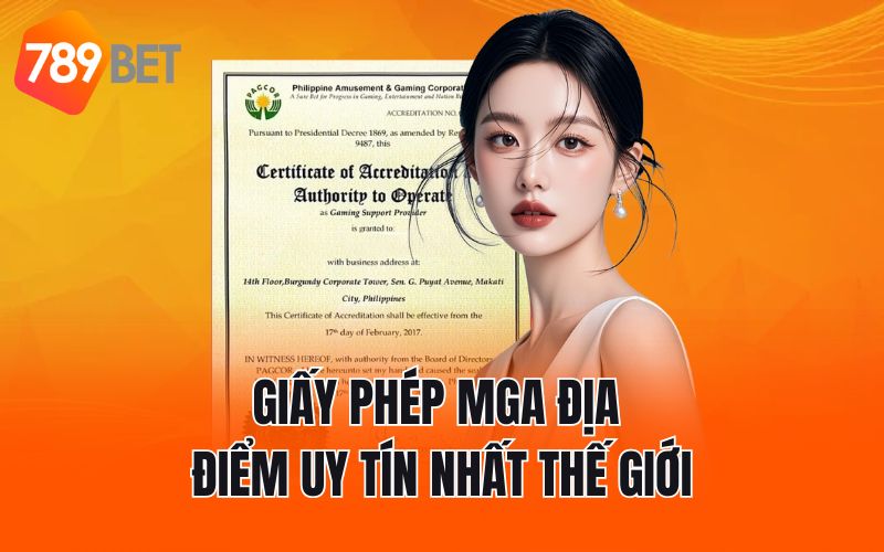 Giấy phép MGA địa điểm uy tín nhất thế giới