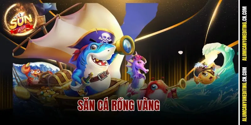 Săn Cá Rồng Vàng